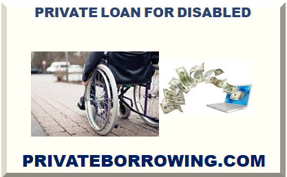 PRIVATE LOAN FOR DISABLED