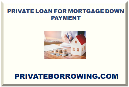 PRIVATE LOAN FOR MORTGAGE DOWN PAYMENT 2024