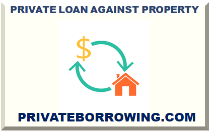 PRIVATE LOAN AGAINST PROPERTY