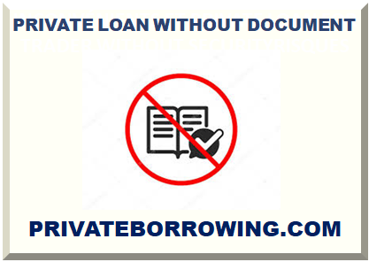 PRIVATE LOAN WITHOUT DOCUMENT