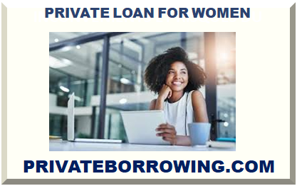 PRIVATE LOAN FOR WOMEN