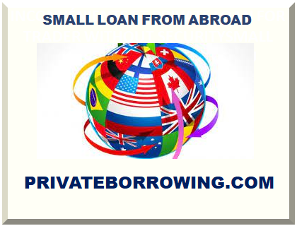 SMALL LOAN FROM ABROAD