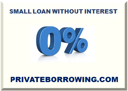 SMALL LOAN WITHOUT INTEREST